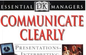 Essential Managers: Communicate Clearly communicate