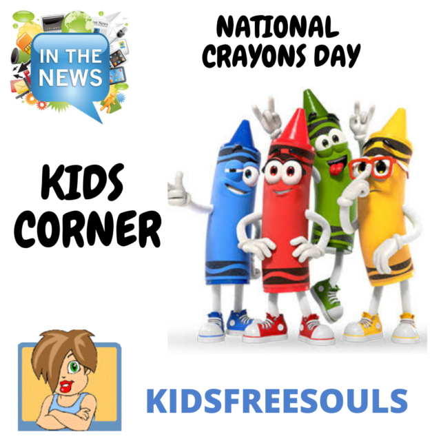 Celebrating National Crayon Day, History of Crayola, and Coloring Pages